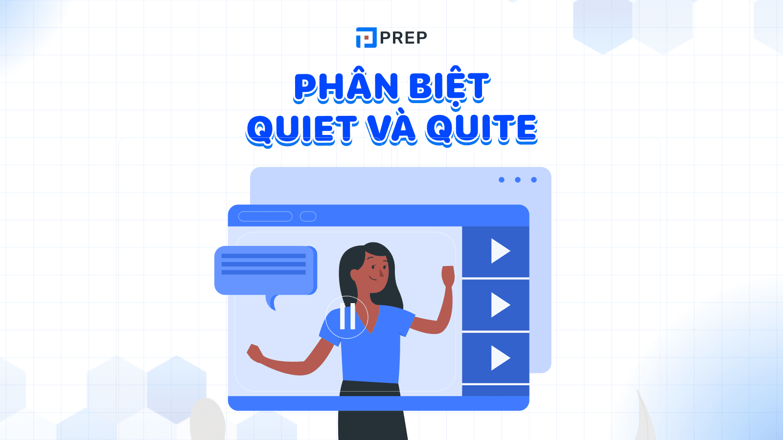 Phân biệt Quiet và Quite