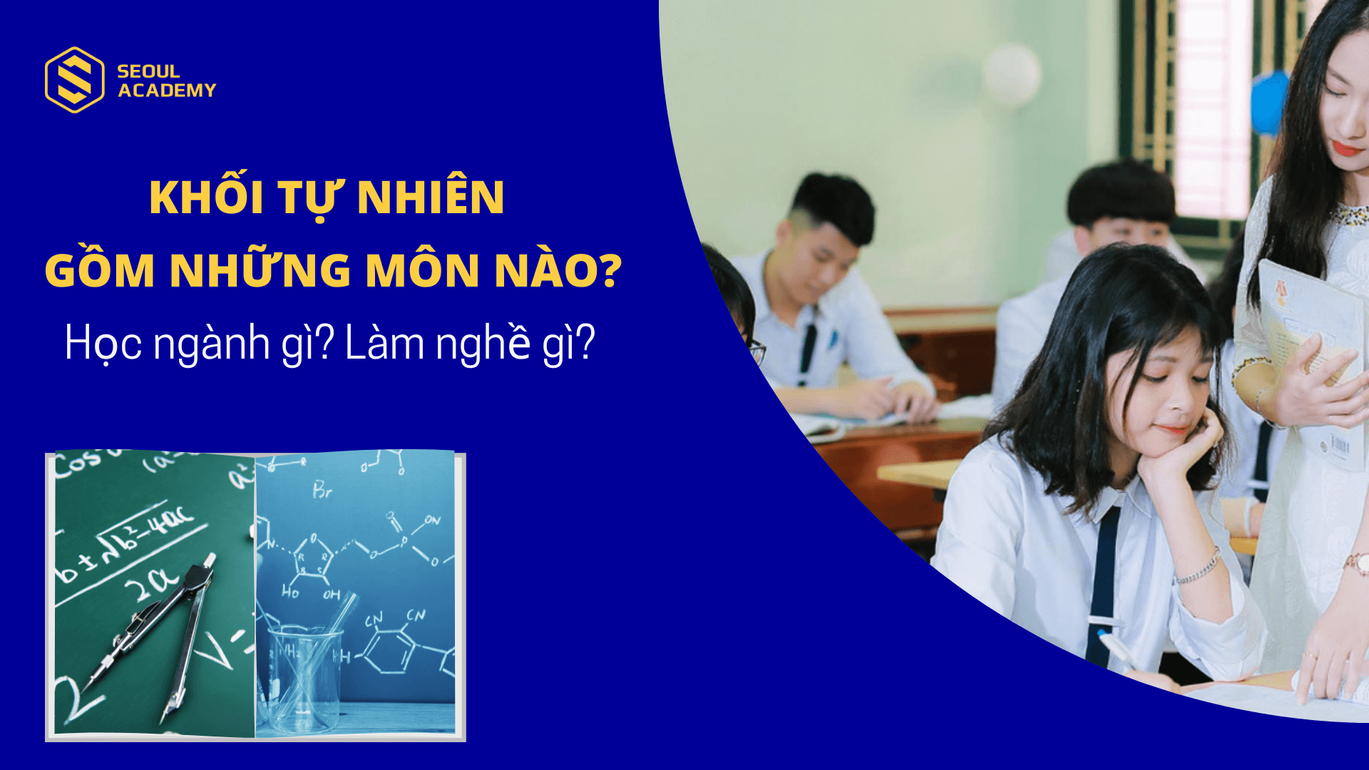 Đa dạng các môn học của khối tự nhiên