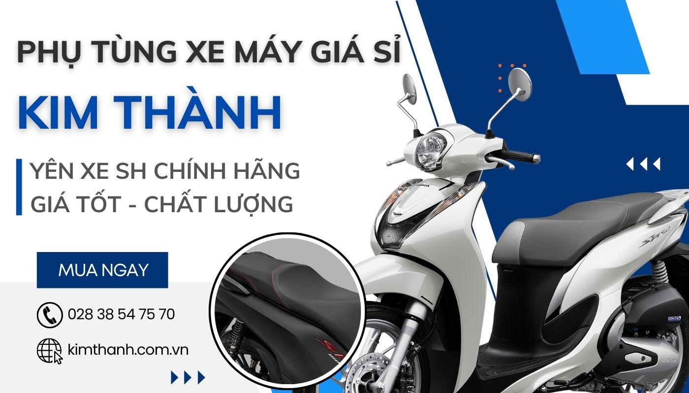 Kim Thành là nhà cung cấp uy tín phụ tùng chính hãng