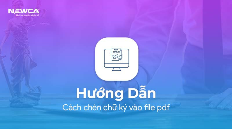 Chèn chữ ký vào file pdf