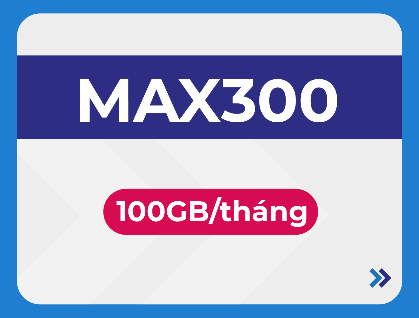 MAX300 là gói cước MI theo tháng của VinaPhone