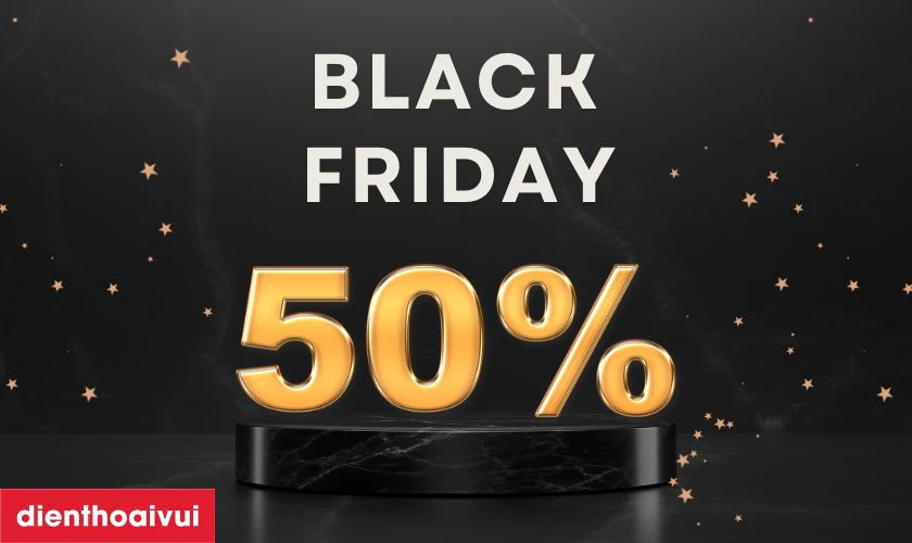 Black Friday 2024 giảm bao nhiêu %?