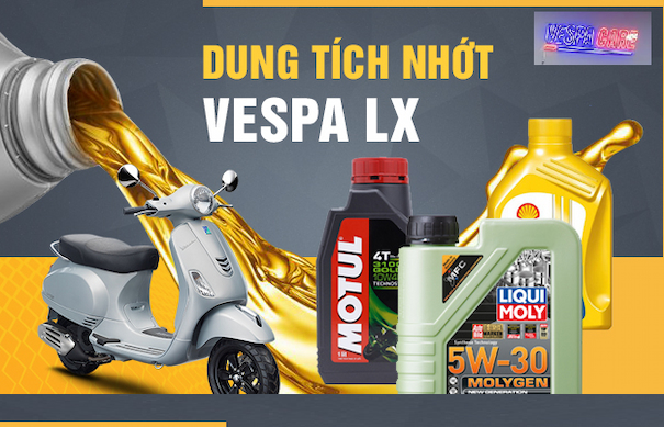 Thay nhớt lap vespa dung tích và giá tham khảo