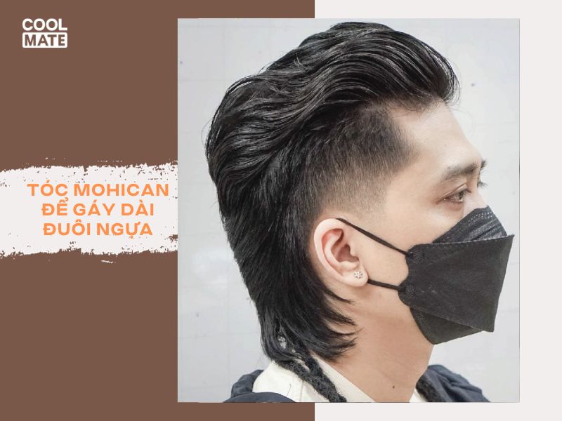 Kiểu tóc Mohican để gáy dài, tạo kiểu đuôi ngựa