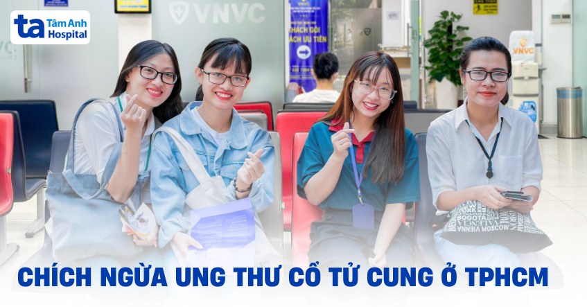 chích ngừa ung thư cổ tử cung tại tphcm