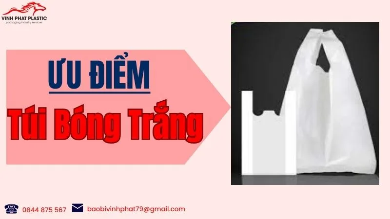 Ưu điểm của bao nilon trắng