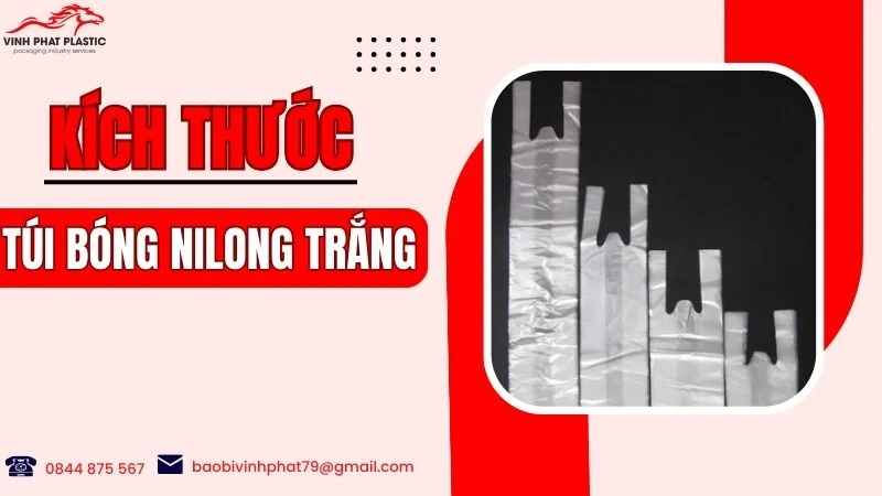 Kích thước của túi bóng nilong trắng