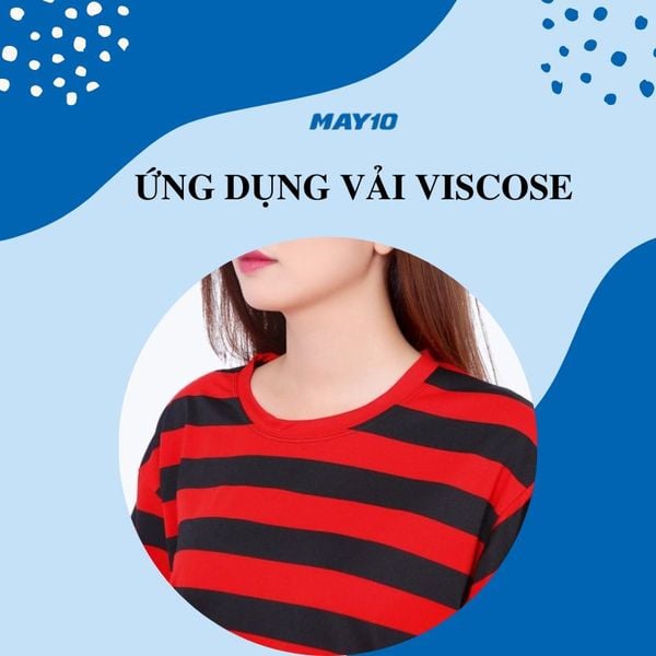 Vải viscose là gì? Đặc điểm, ưu nhược điểm và ứng dụng