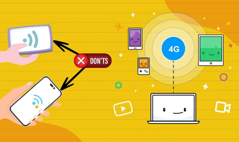 Lưu ý khi chia sẻ mạng 4G 