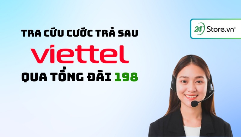 Kiểm tra thông tin cước trả sau Viettel qua tổng đài