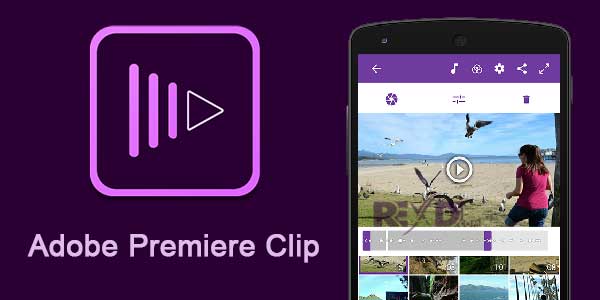 Phần mềm Adobe Premiere Clip