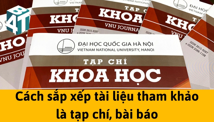 Cách sắp xếp tài liệu tham khảo là tạp chí, bài báo