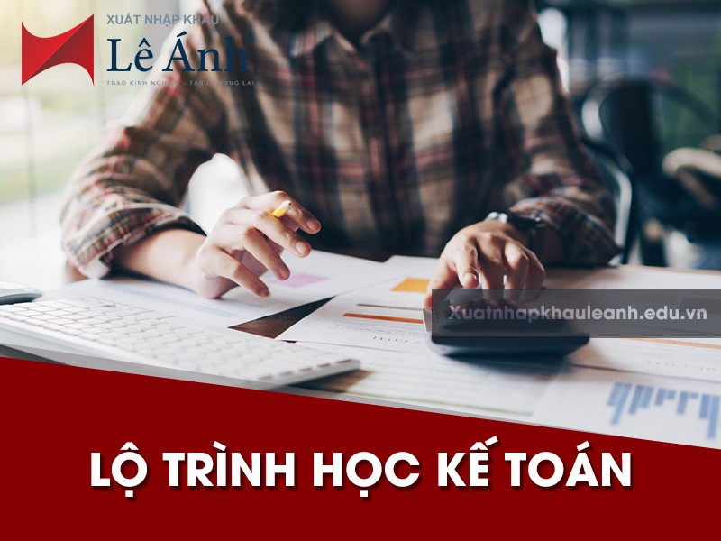 Lộ trình học kế toán cho người mới bắt đầu