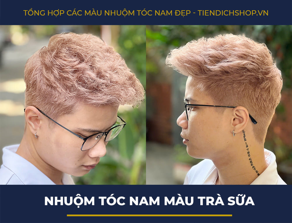 Nhuộm tóc màu trà sữa nam