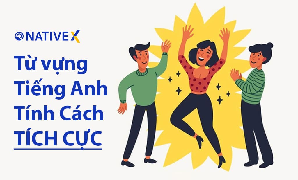 tu vung tieng anh ve tinh cach con nguoi tieu cuc