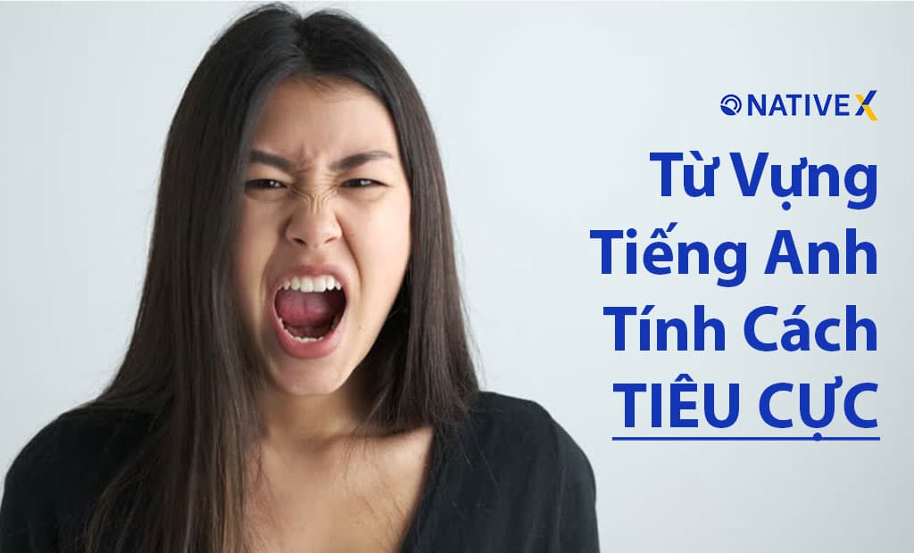 tu vung tieng anh ve tinh cach huong noi