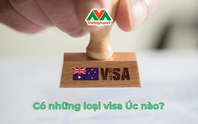 Có những loại visa Úc nào?