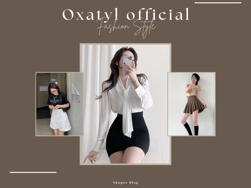 Oxatyl official sở hữu nhiều item thanh lịch, trang nhã