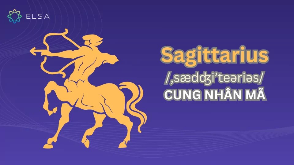 Sagittarius - cung Nhân Mã