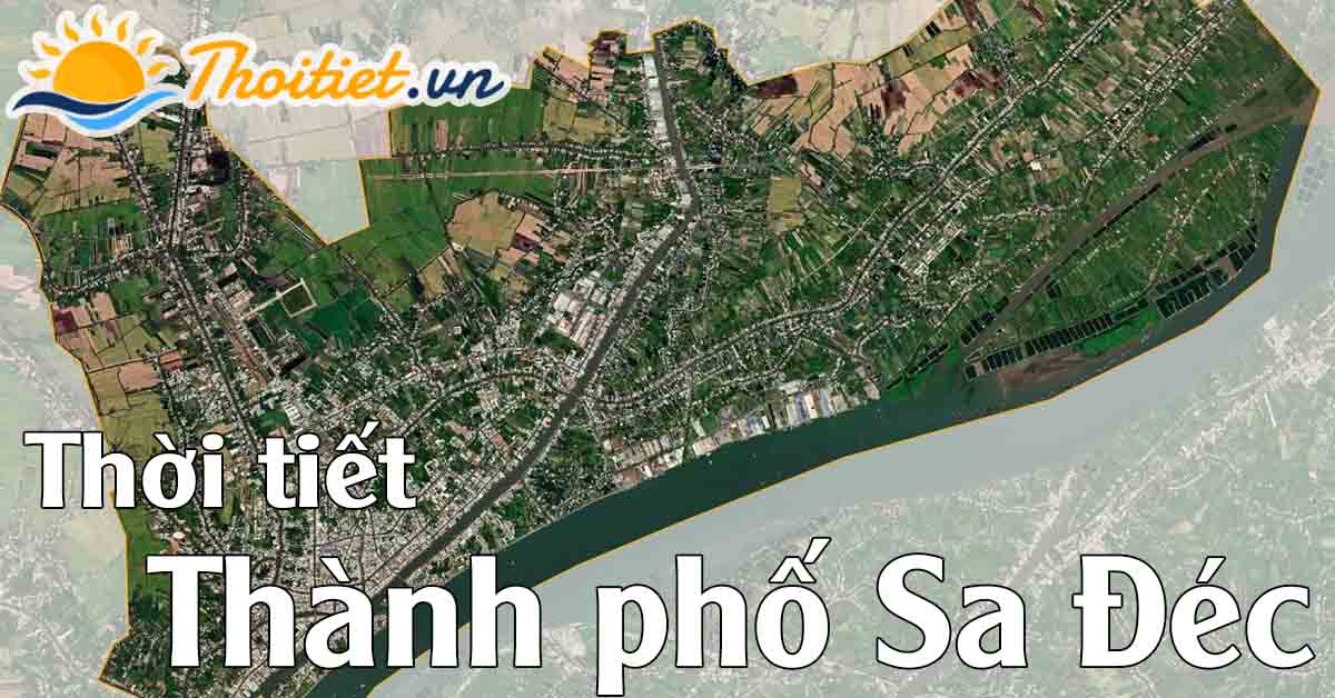 Dự báo thời tiết thành phố Sa Đéc