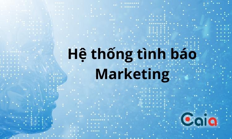 Hệ thống tình báo marketing