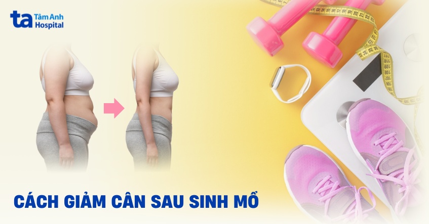 cách giảm cân sau sinh mổ